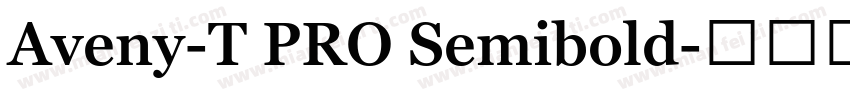 Aveny-T PRO Semibold字体转换